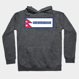 Birendranagar City with Nepal Flag Hoodie